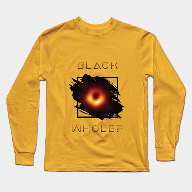 Black Hole Long Sleeve T-Shirt by DarkMatter89259